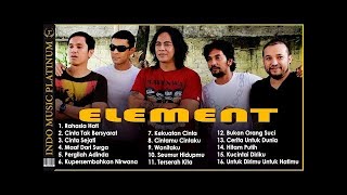 ELEMENT  Seleksi Lagu Terbaik Element Paling Romantis [upl. by Ahsatel]