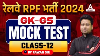 Railway RPF Bharti 2024  RPF 2024 GK GS Mock Test Class 12  GK GS By Pawan Moral Sir [upl. by Nlocnil]