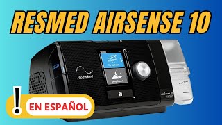 ResMed Airsense 10 CPAP  Cómo configurar y usar [upl. by Cutter]