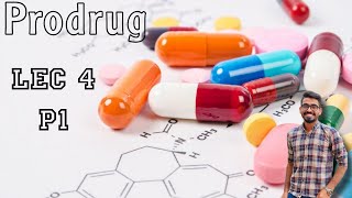 Prodrug  Lec4  Part1 [upl. by Moule]