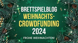 Dankeschön Das Brettspielblog  Weihnachts Crowdfunding 2024 [upl. by Odraboel]