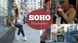 NYC GUIDE SOHO Manhattan  Our Favorite Places [upl. by Dylane490]