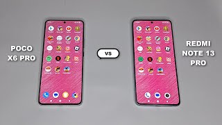 Poco X6 Pro Vs Redmi Note 13 Pro Speed Test [upl. by Halfon99]