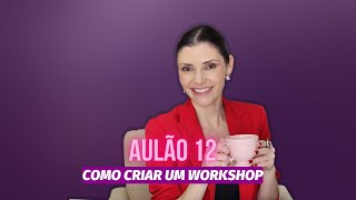 Aulão 12Como criar um Workshop de Moda  Lilian Sauer [upl. by Orelu]