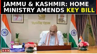 Home Ministry Amends Jammu And Kashmir Reorganisation Act GUV Vested With More Powers  Top News [upl. by Beckman903]