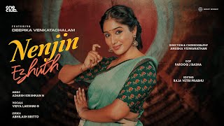 Nenjin Ezhuth Official Music Video  Deepika Venkatachalam  Adarsh Krishnan N  Vidya Lakshmi G [upl. by Isaac]