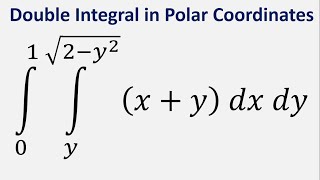 Double Integral in Polar Coordinates xy dx dy  x  y to sqrt2y2  y  0 to 1 [upl. by Airam330]