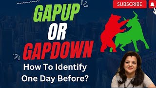 Gap up OR Gap Down How To Identify One Day Before [upl. by Wager]