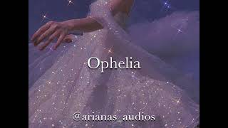 Ophelia edit audio [upl. by Chee879]