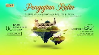 Majelis Rutin Masjid Nurul Ibadah  KH Muhammad Qomaruddin Pagi Rabu 13 November 2024 [upl. by Meridel602]