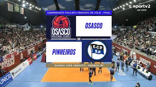 CAMPEONATO PAULISTA DE VÃ”LEI FEMININO 2023  OSASCO X PINHEIROS  FINAL  JOGO DE VOLTA [upl. by Kidd865]