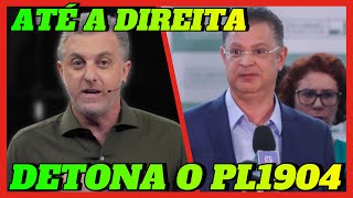 Até o Luciano Huck que é de direita detona PL1904 e manda recado para Arthur Lira [upl. by Hazrit]