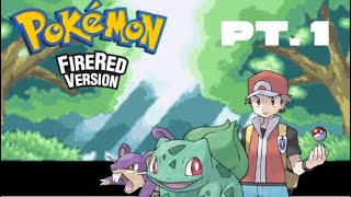 GETTING TO VIRIDIAN FOREST  POKÉMON FIRE RED PT1 [upl. by Madella]