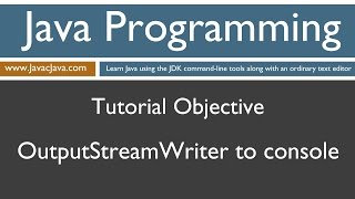 Learn Java Programming  OutputStreamWriter to the console Tutorial [upl. by Leoj980]