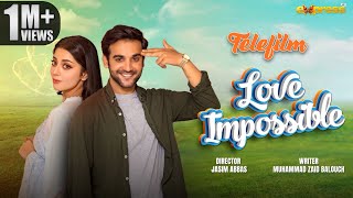 Love Impossible  Telefilm  Eng Sub  Alizeh Shah amp Inayat Khan  Express TV [upl. by Guillaume725]