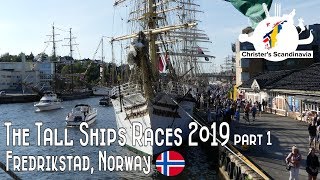 THE TALL SHIPS RACES 2019 Part 1  Fredrikstad Norway [upl. by Hanyaz]