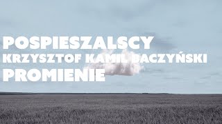 Pospieszalscy  Promienie Official Lyric Video [upl. by Nyvek]