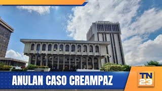 Anulan Caso CREAMPAZ [upl. by Nellac]