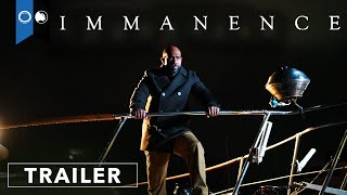 Immanence  Official Trailer  Thriller [upl. by Euphemia234]