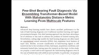 Few Shot Bearing Fault Diagnosis Via Ensembling Transformer Based Model With Mahalanobis Distance Me [upl. by Hawkins]