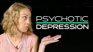 This is Psychotic Depression  Kati Morton [upl. by Anahtor]