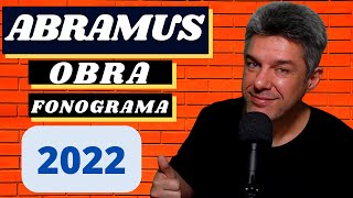 ABRAMUS FONOGRAMA e OBRA Atualizado 2022 [upl. by Marna]