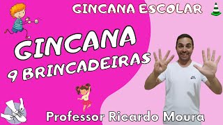 9 BRINCADEIRAS PARA GINCANA ESCOLAR  Educação Física [upl. by Gelhar]