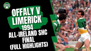 Offaly v Limerick  1994 AllIreland SHC Final Highlights [upl. by Fellner188]