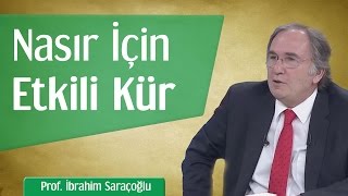 Nasır İçin Etkili Kür  Prof İbrahim Saraçoğlu [upl. by Ches482]