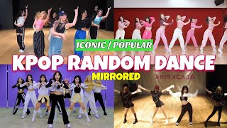 MIRRORED ICONIC  POPULAR KPOP RANDOM DANCE [upl. by Mcgrath]