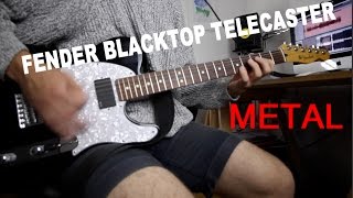 Fender Blacktop Telecaster  Metal [upl. by Eserehs127]