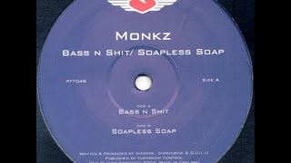 Monkz ‎– Soapless Soap Original Mix [upl. by Flann577]