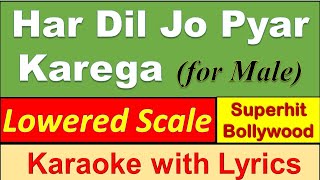 Har Dil Jo Pyar Karega  Karaoke with Lyrics Eng amp हिंदी  FOR MALE SINGERS  LOWERED SCALE  Sangam [upl. by Nnylrebma]