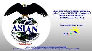 Asian Security and Investigation Agency Inc Radio Commercial 2023 Voiced by Dennis Antenor Jr [upl. by Soll703]