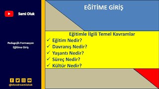 EG 2 EĞİTİME GİRİŞ TEMEL KAVRAMLARDavranış eğitim kültür [upl. by Shawnee]