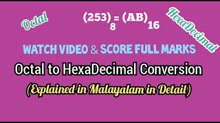 Plus One Computer Science  Octal to HexaDecimal Conversion  Detailed Explanation in Malayalam [upl. by Iggy]