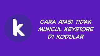 Cara atasi Keystore Tidak Muncul di Kodular [upl. by Benzel]