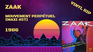 Zaak – Mouvement Perpétuel 1986 Maxi 45T [upl. by Htebsle]