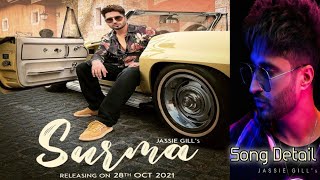 Surma Song By  Jassie Gill Feat Asees Kaur  New Punjabi song 2021 [upl. by Ardie87]