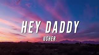 Usher  Hey Daddy Daddy’s Home Lyrics [upl. by Nossaj532]