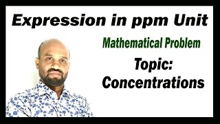 Lesson 7 Expression in ppm Unit  Mathematical Problem  Topic Concentration  Quantitative Chem [upl. by Miza16]