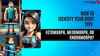 How to Identify Your Body Type Ectomorph Mesomorph or Endormorph [upl. by Schnur]