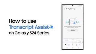 Galaxy S24 Series How to use Transcript Assist  Samsung [upl. by Gelb868]