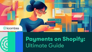 Payments on Shopify  Ultimate Guide [upl. by Bucher476]