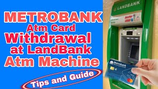 METROBANK ATM CARD WITHDRAWAL AT LANDBANK ATM MACHINE TOUCH SCREEN [upl. by Assilram]