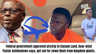 Federal government approved airstrip in Canaan Land hear what Pastor Ashimolowo says [upl. by Robbin547]