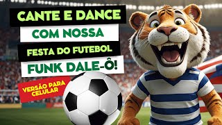 👍 Aprenda as valores da amizade com o Funk Daleô ⚽️  Para distrair crianças em vídeo celular kids [upl. by Jenness]