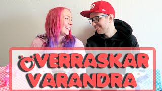 ♥ Vi överraskar varandra [upl. by Wylma]