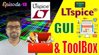 LTSpice Ver24 GUI amp Toolbox Basics Tutorial for VLSI Analog Design amp Verification Enthusiasts [upl. by Ailahtan58]