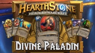 Hearthstone Deck Spotlight Divine Paladin Paladin [upl. by Romaine]